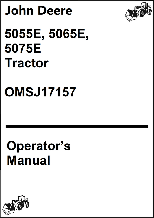 John Deere 5055E, 5065E, 5075E Tractor Operator's Manual OMSJ17157 - PDF