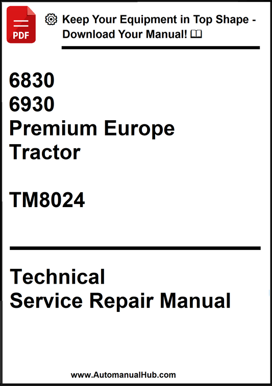 John Deere 6830 and 6930 Premium Europe Tractor Technical Service Repair Manual TM8024 - PDF