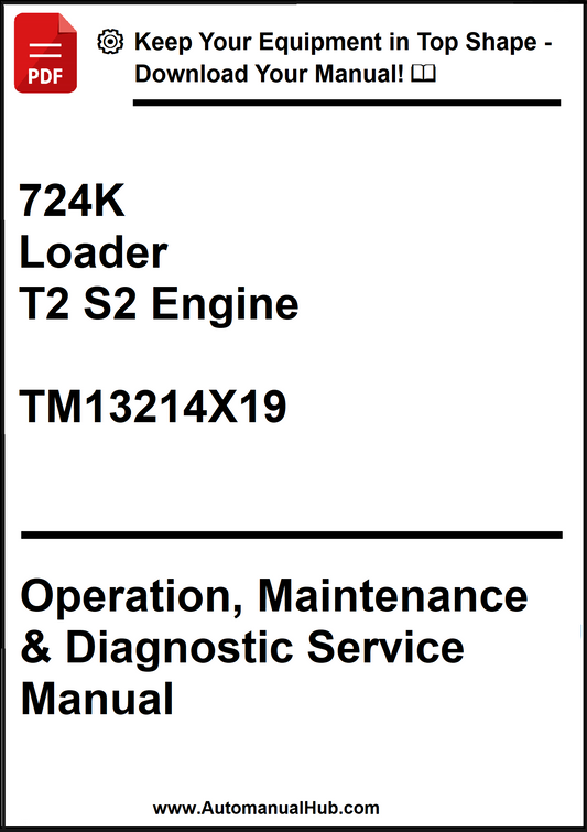 John Deere 724K Loader With T2 S2 Engine Operation, Maintenance & Diagnostic Service Manual TM13214X19 - PDF