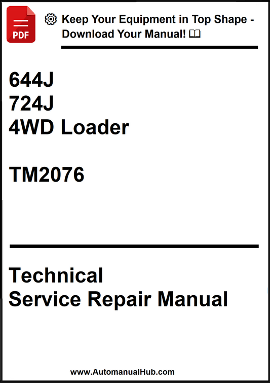 John Deere 644J, 724J 4WD Loader Technical Service Repair Manual TM2076 - PDF