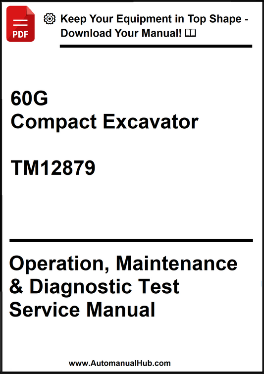 John Deere 60G Compact Excavator Operation, Maintenance & Diagnostic Test Service Manual TM12879 - PDF