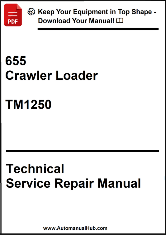 John Deere 655 Crawler Loader Technical Service Repair Manual TM1250 - PDF