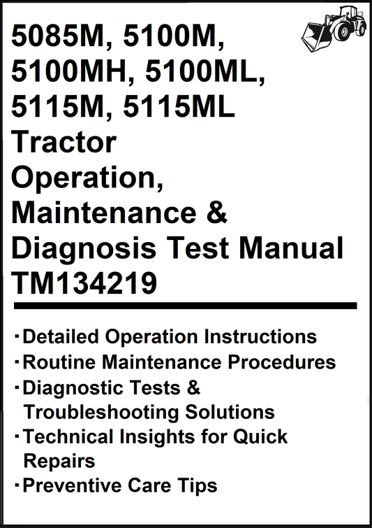 John Deere 5085M, 5100M, 5100MH, 5100ML, 5115M, 5115ML Tractor Operation, Maintenance & Diagnosis Test Manual TM134219 - PDF