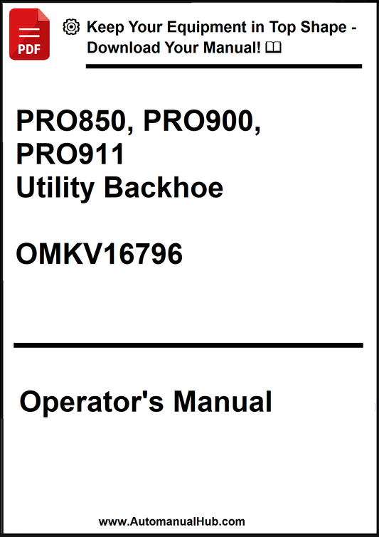 Operator's manual for Pro850, Pro900, and Pro911 utility backhoe with a download prompt.
