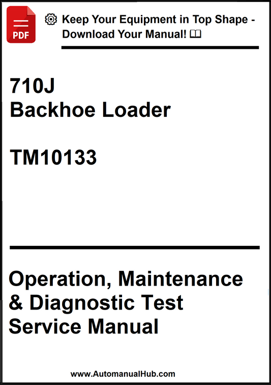 John Deere 710J Backhoe Loader Operation, Maintenance & Diagnostic Test Service Manual TM10133 - PDF