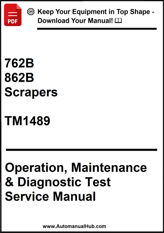 John Deere 762B, 862B Scrapers Operation, Maintenance & Diagnostic Test Service Manual TM1489 - PDF