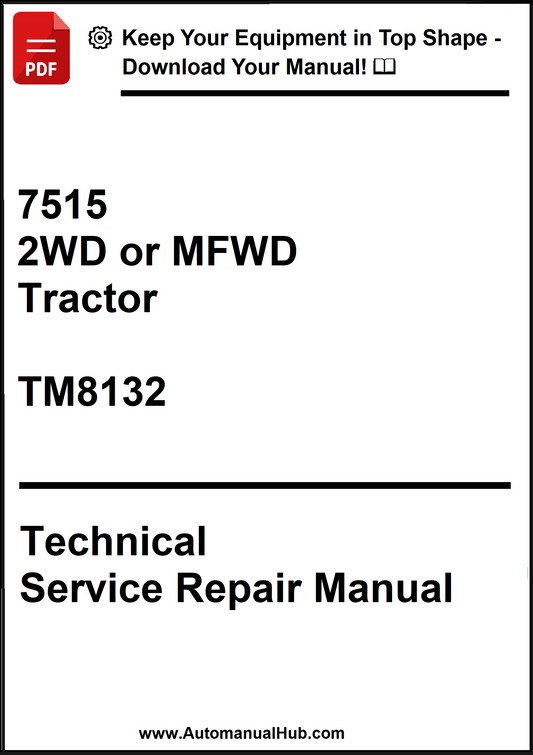 John Deere 7515 2WD or MFWD Tractor Technical Service Repair Manual TM8132 - PDF