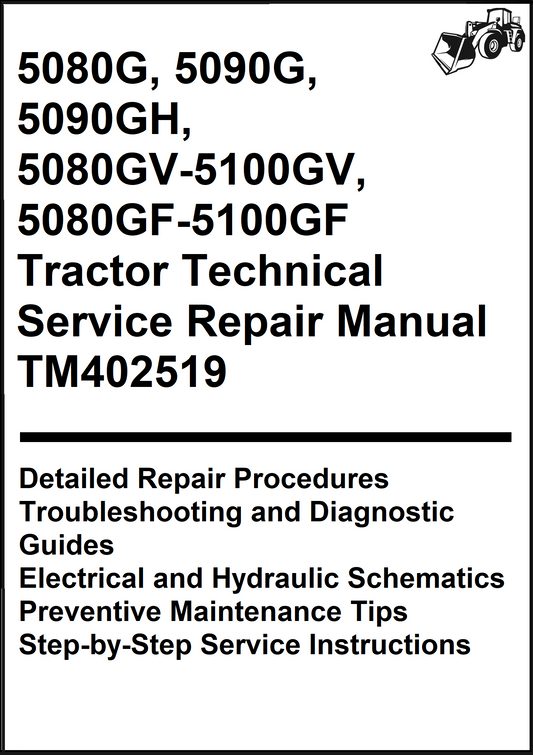 John Deere 5080G, 5090G, 5090GH, 5080GV-5100GV, 5080GF-5100GF Tractor Technical Service Repair Manual TM402519 - PDF
