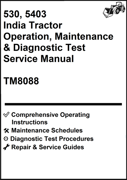 John Deere 530, 5403 India Tractor Operation, Maintenance & Diagnostic Test Service Manual TM8088 - PDF