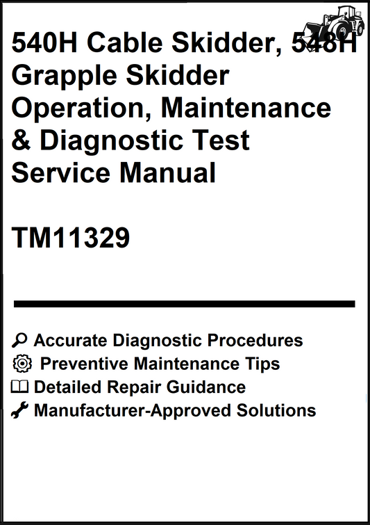 John Deere 540H Cable Skidder, 548H Grapple Skidder Operation, Maintenance & Diagnostic Test Service Manual TM11329 - PDF