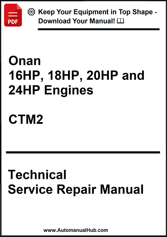 John Deere Onan 16HP, 18HP, 20HP and 24HP Engines Technical Service Repair Manual CTM2 - PDF