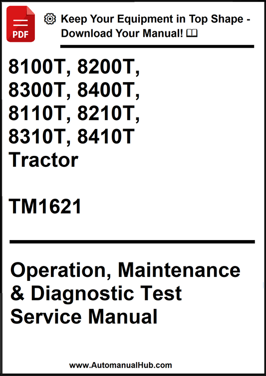 John Deere 8100T, 8200T, 8300T, 8400T, 8110T, 8210T, 8310T, 8410T Tractor Operation, Maintenance & Diagnostic Test Service Manual TM1621 - PDF