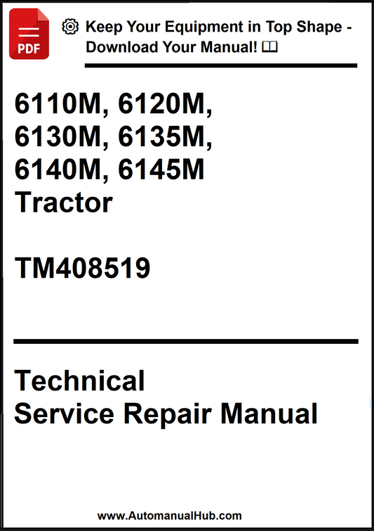 John Deere 6110M, 6120M, 6130M, 6135M, 6140M, 6145M Tractor Technical Service Repair Manual TM408519 - PDF