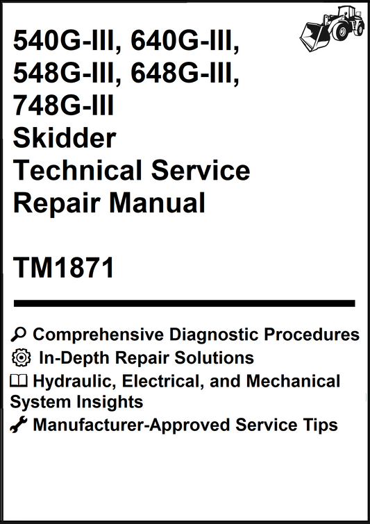 John Deere 540G-III, 640G-III, 548G-III, 648G-III, 748G-III Skidder Technical Service Repair Manual TM1871 - PDF