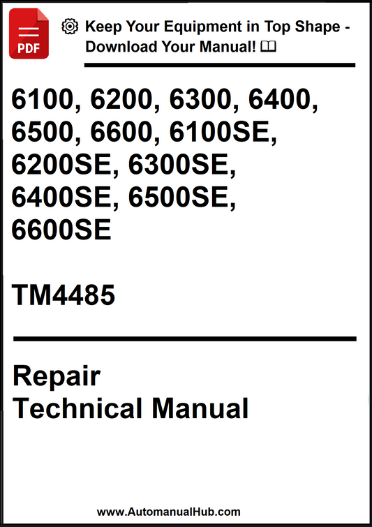 John Deere 6100, 6200, 6300, 6400, 6500, 6600, 6100SE, 6200SE, 6300SE, 6400SE, 6500SE, 6600SE Repair Technical Manual TM4485 - PDF