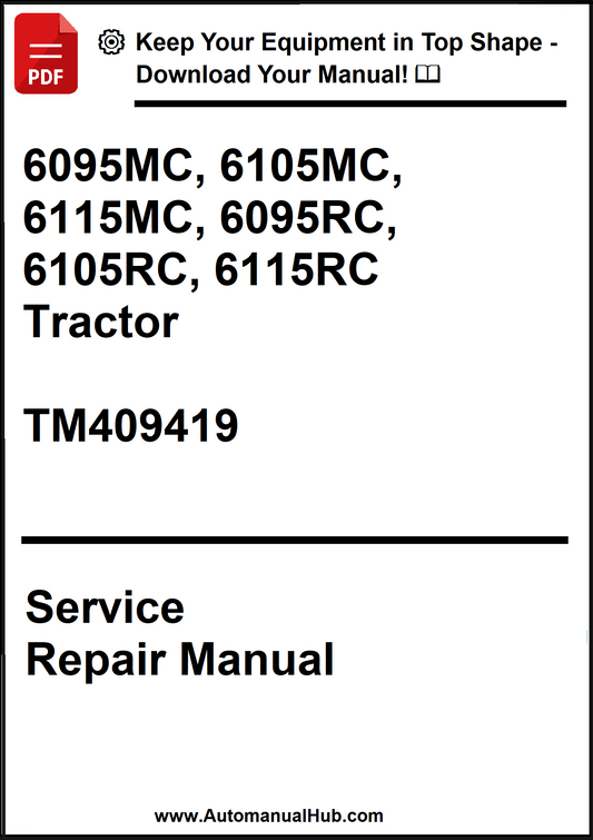 John Deere 6095MC, 6105MC, 6115MC, 6095RC, 6105RC, 6115RC Tractor Service Repair Manual TM409419 - PDF
