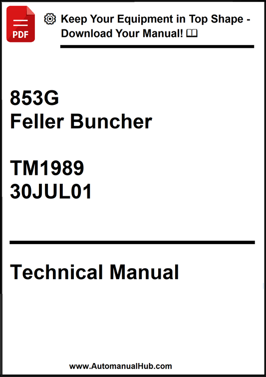 John Deere 853G Feller Buncher Technical Manual TM1989 30JUL01 - PDF