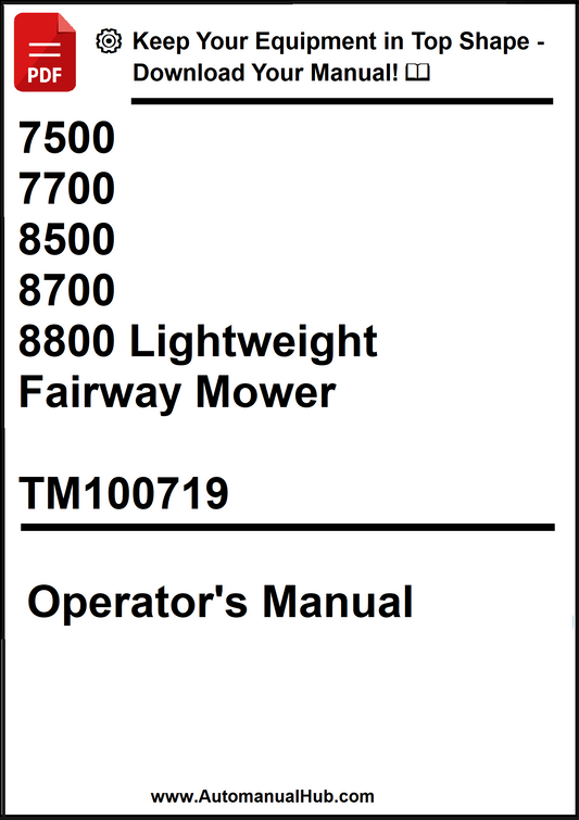 John Deere 7500, 7700, 8500, 8700, 8800 Lightweight Fairway Mower Technical Manual TM100719 - PDF