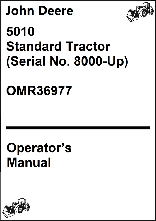 John Deere 5010 Standard Tractor (Serial No. 8000-Up) Operator’s Manual OMR36977 - PDF