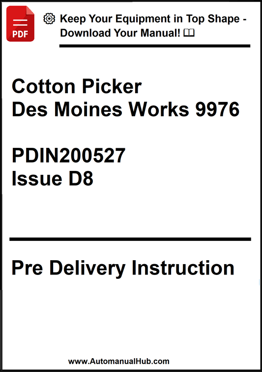 Pre-delivery instruction manual for Cotton Picker Des Moines Works 9976 with technical details.