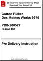 Pre-delivery instruction manual for Cotton Picker Des Moines Works 9976 with technical details.