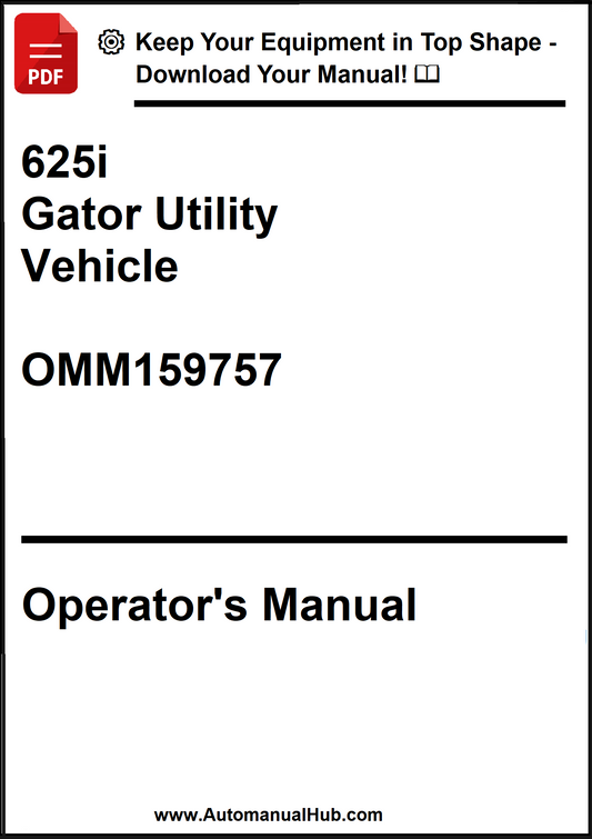 John Deere 625i Gator Utility Vehicle Operator's Manual OMM159757 - PDF
