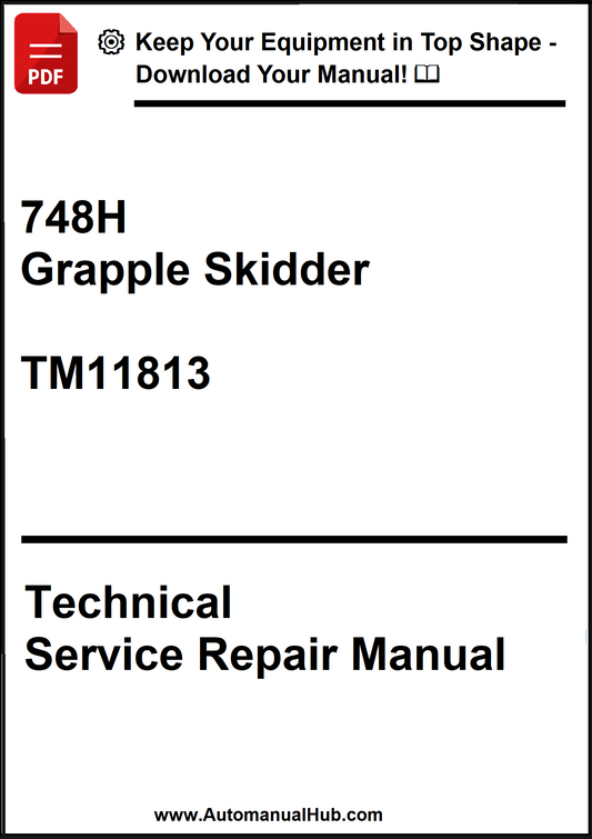 John Deere 748H Grapple Skidder Technical Service Repair Manual TM11813 - PDF