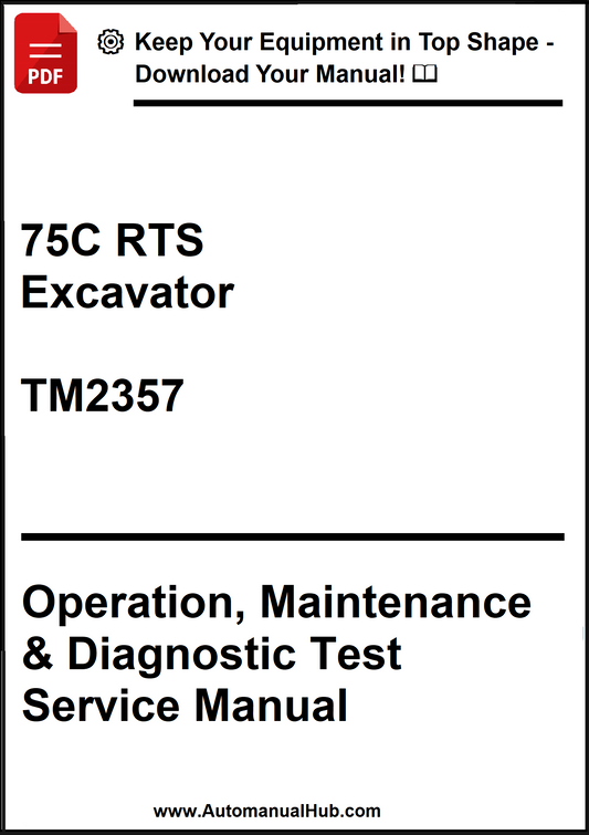 John Deere 75C RTS Excavator Operation, Maintenance & Diagnostic Test Service Manual TM2357 - PDF