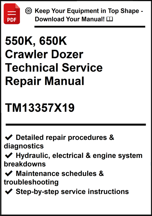 John Deere 550K, 650K Crawler Dozer Technical Service Repair Manual TM13357X19 - PDF