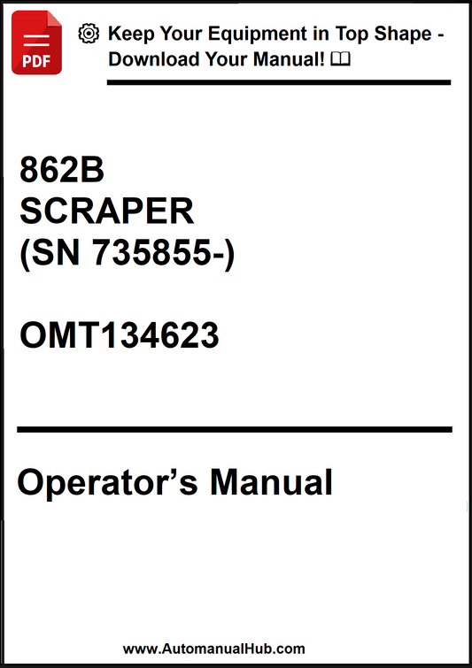 John Deere 862B SCRAPER (SN 735855-) Operator’s Manual OMT134623 - PDF