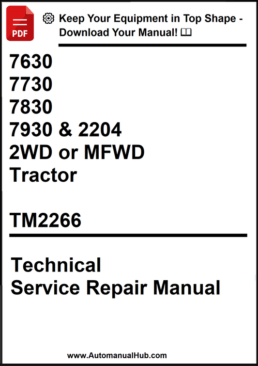 John Deere 7630, 7730, 7830, 7930 & 2204 2WD or MFWD Tractor Technical Service Repair Manual TM2266 - PDF