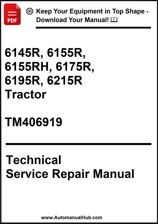 John Deere 6145R, 6155R, 6155RH, 6175R, 6195R, 6215R Tractor Technical Service Repair Manual TM406919 - PDF