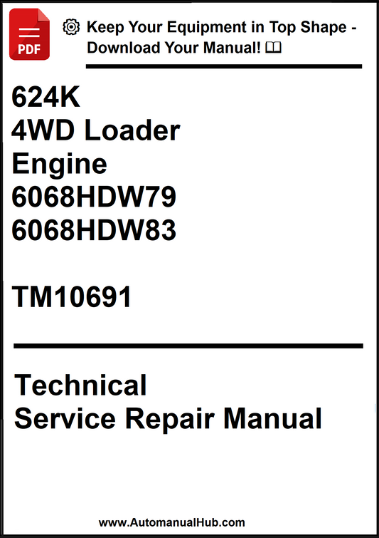 John Deere 624K 4WD Loader With Engine 6068HDW79, 6068HDW83 Technical Service Repair Manual TM10691 - PDF