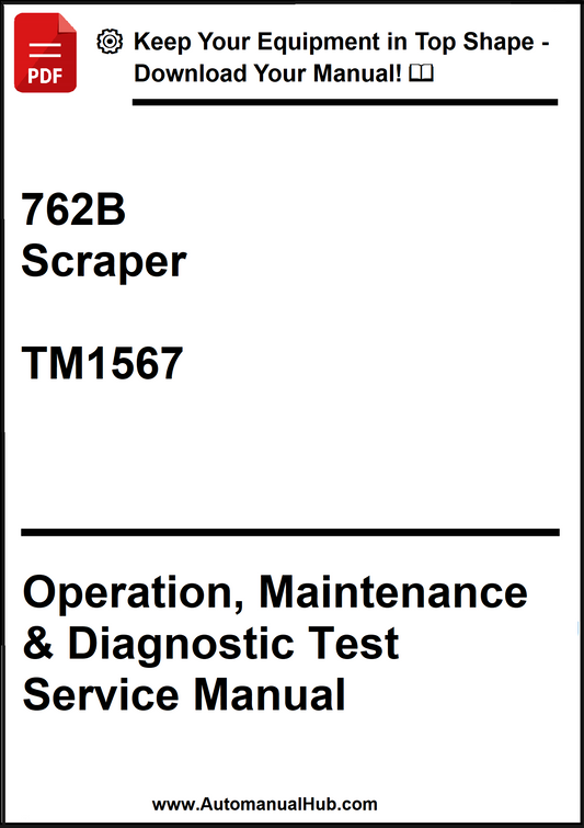 John Deere 762B Scraper Operation, Maintenance & Diagnostic Test Service Manual TM1567 - PDF