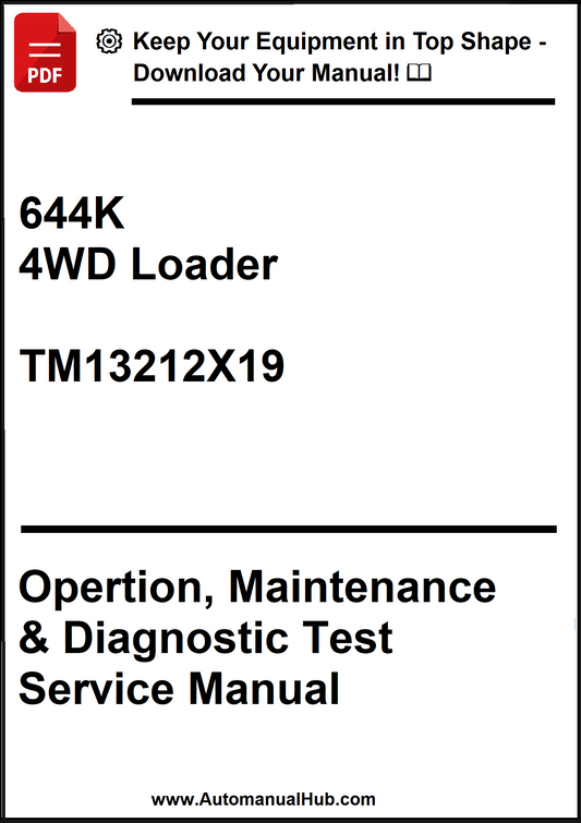 John Deere 644K 4WD Loader Operation, Maintenance & Diagnostic Test Service Manual TM13212X19 - PDF