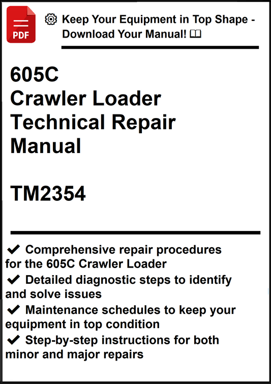 John Deere 605C Crawler Loader Technical Repair Manual TM2354 - PDF