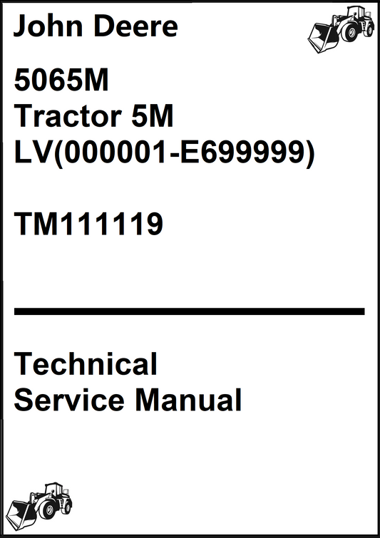 John Deere 5065M Tractor 5M LV(000001-E699999) Technical Service Manual TM111119 - PDF