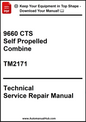 Technical Service Repair Manual for 9660 CTS Self Propelled Combine with visible branding and text.