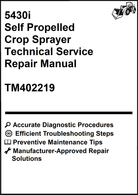 John Deere 5430i Self Propelled Crop Sprayer Technical Service Repair Manual TM402219 - PDF