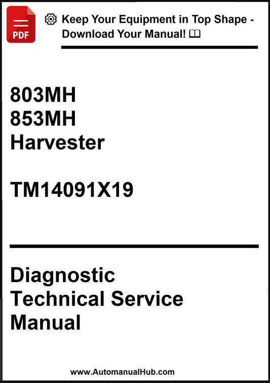 John Deere 803MH, 853MH Harvester Diagnostic Technical Service Manual TM14091X19 - PDF