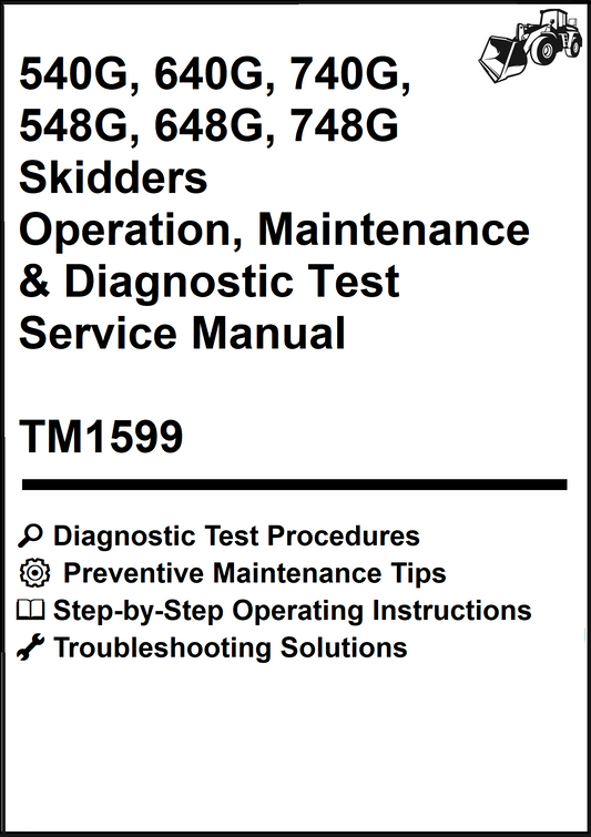John Deere 540G, 640G, 740G, 548G, 648G, 748G Skidders Operation, Maintenance & Diagnostic Test Service Manual TM1599 - PDF
