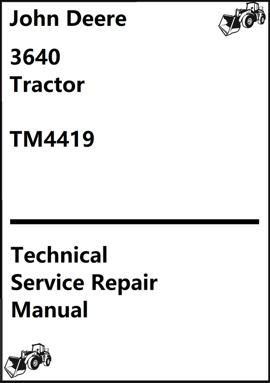 John Deere 3640 Tractor Technical Service Repair Manual TM4419 - PDF