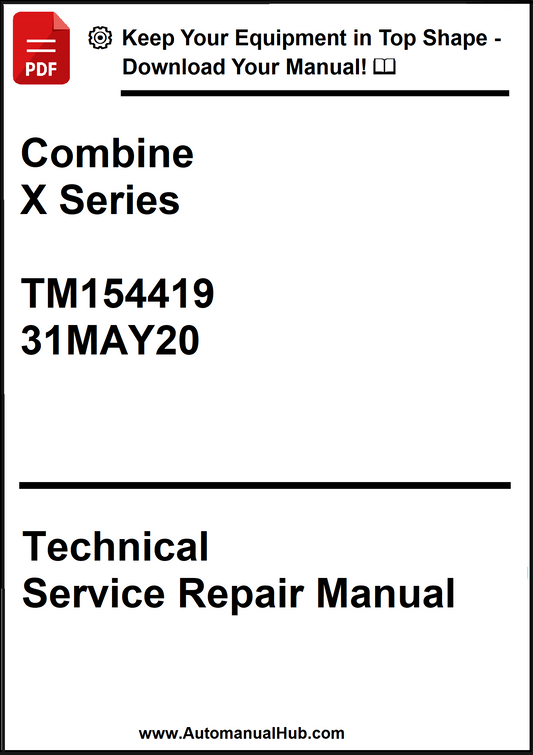 Technical Service Repair Manual for Combine X Series with publication details.