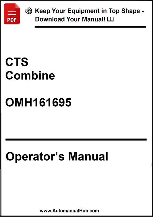 Operator's manual for CTS Combine model OMH161695 with promotional text at the top.