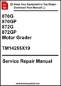 John Deere 870G, 870GP, 872G, 872GP Motor Grader Service Repair Manual TM14255X19 - PDF