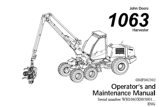 John Deere 1063 Harvester Operator’s and Maintenance Manual OMF062302 - PDF