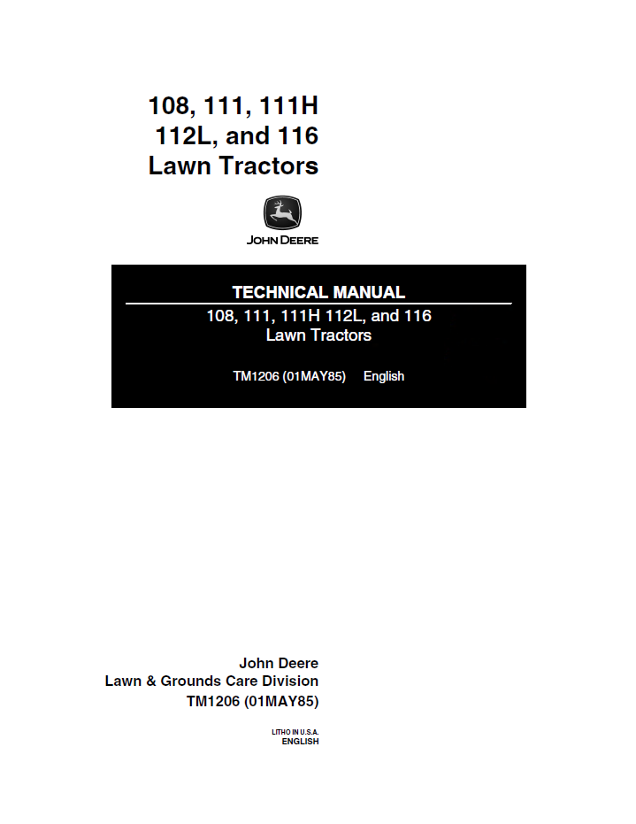 John Deere 108, 111, 111H, 112L, 116 Lawn Tractors Technical Service Repair Manual TM1206 - PDF